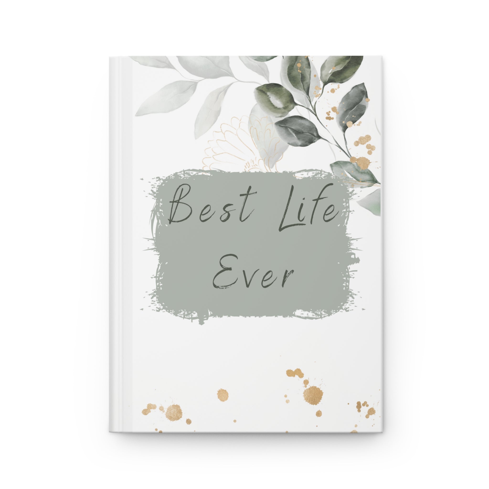 Best Life Ever Hardcover Journal - Matte
